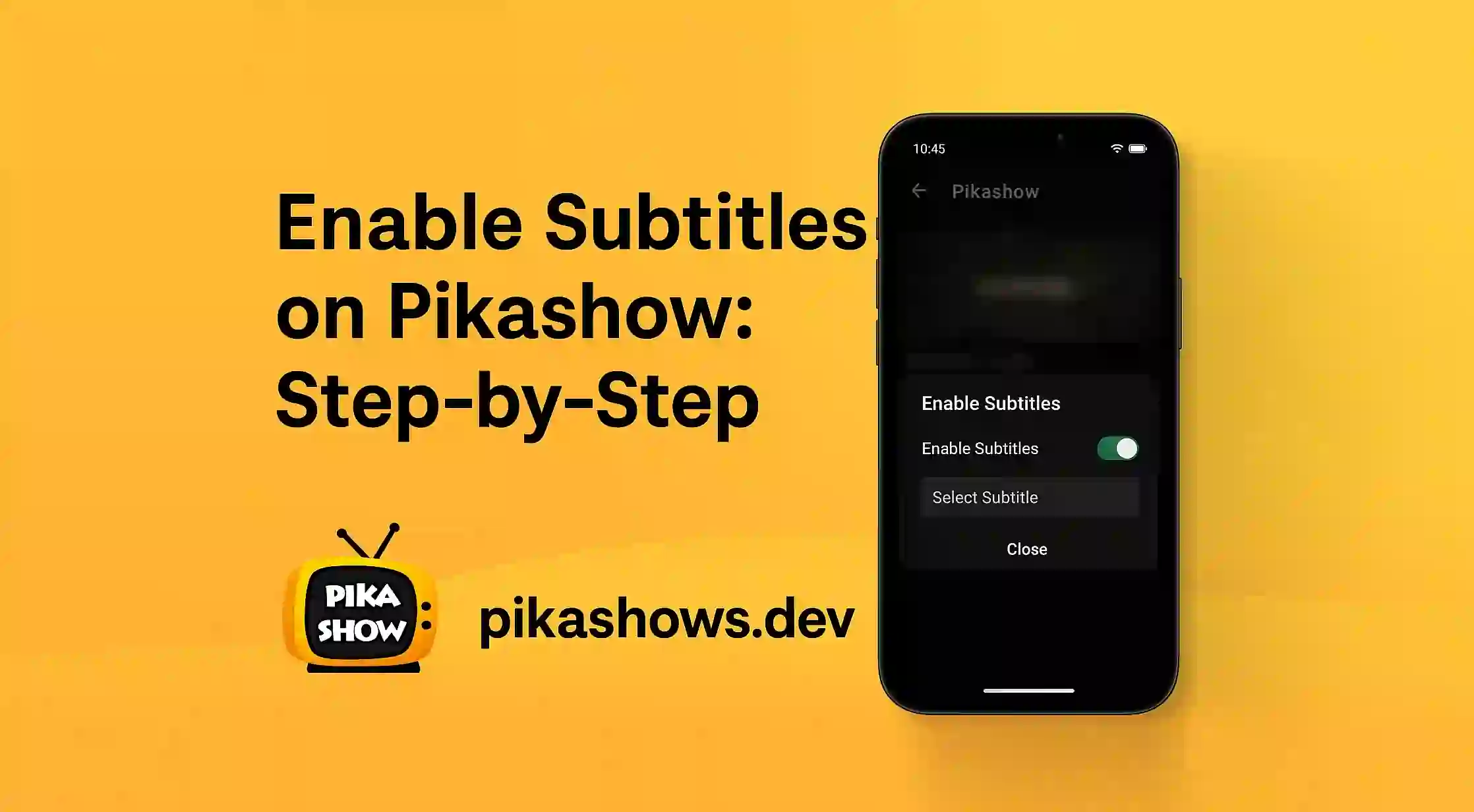 Enable Subtitles on Pikashow: Step-by-Step