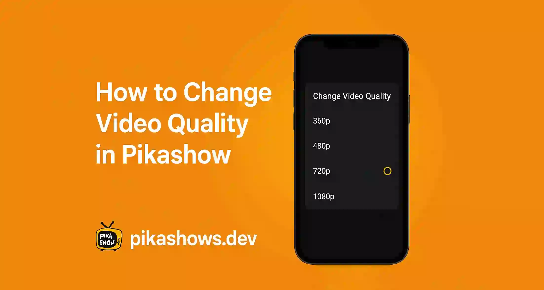 How to Change Video Quality in Pikashow