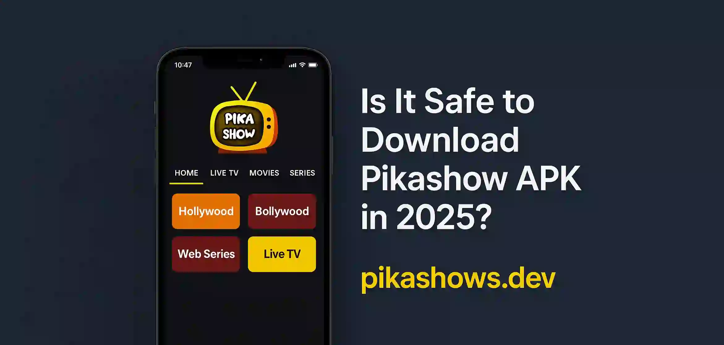 Is It Safe to Download Pikashow APK in 2025?