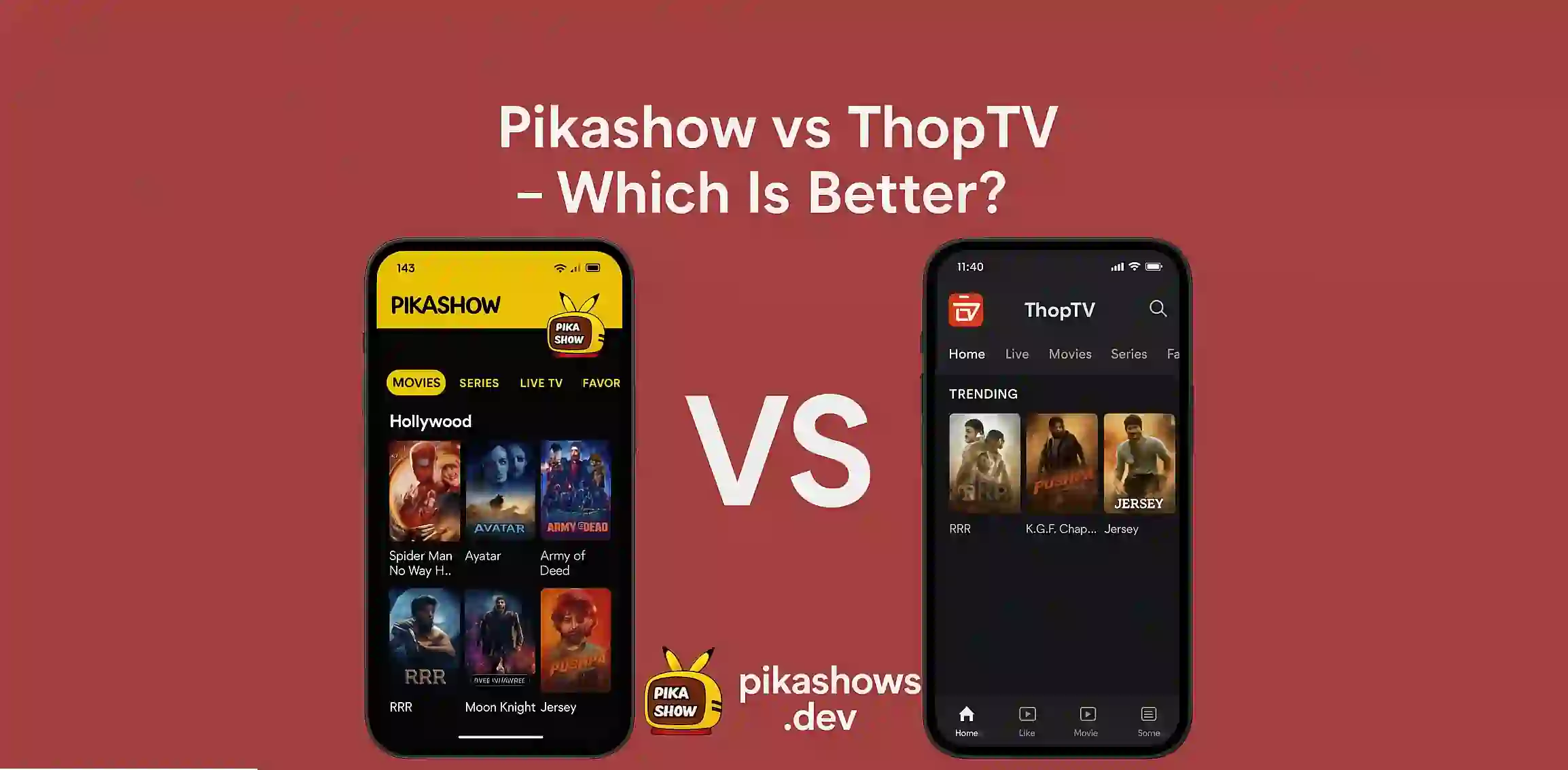 Pikashow vs ThopTV – Which Is Better?