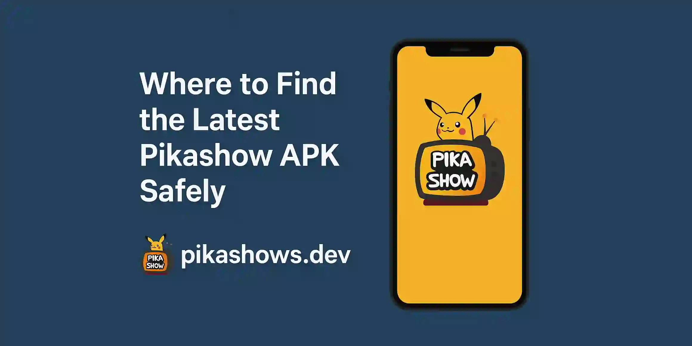 Where to Find the Latest Pikashow APK Safely