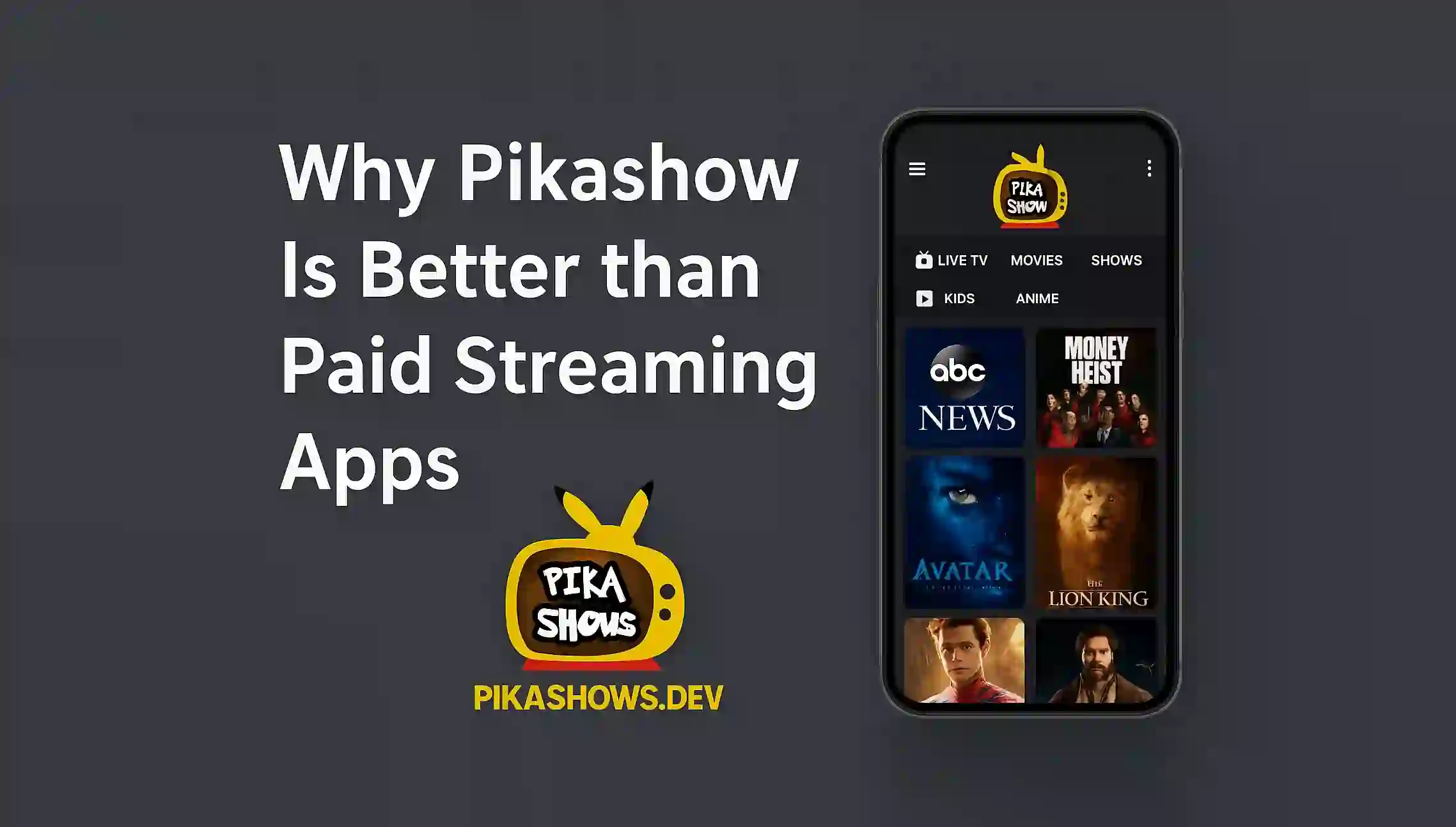 Why Pikashow Is Better than Paid Streaming Apps